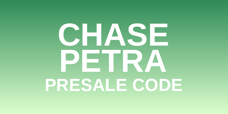 Chase Petra Presale Code