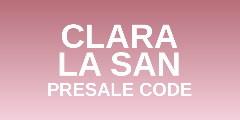 Clara La San Presale Code