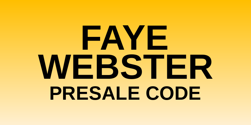 Faye Webster Presale Code