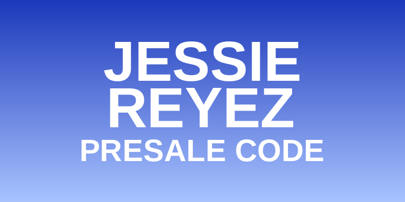 Jessie Reyez Presale Code