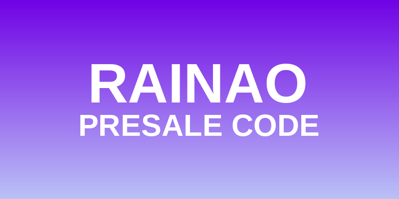 RaiNao Presale Code