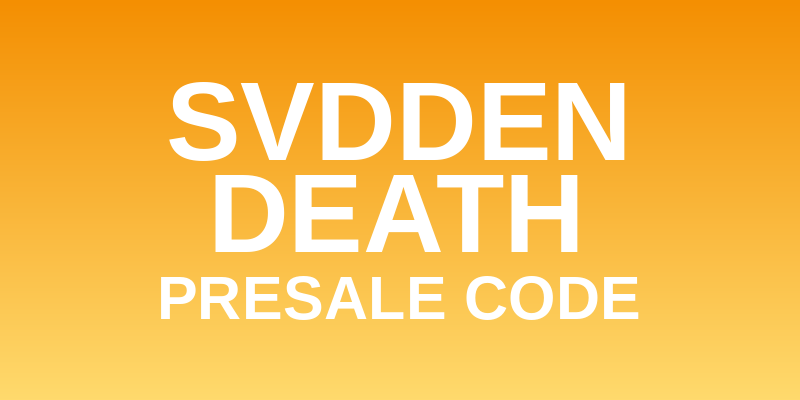 Svdden Death Presale Code