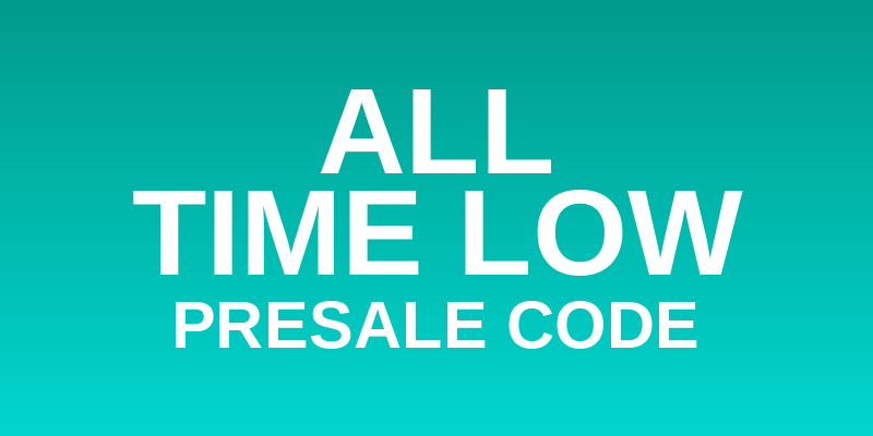 All Time Low Presale Code