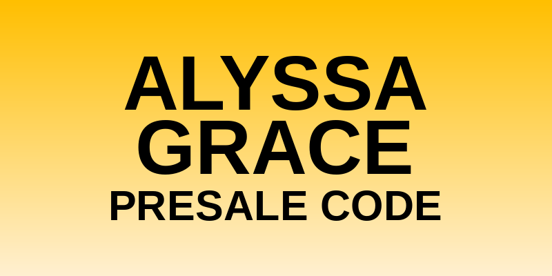 Alyssa Grace Presale Code