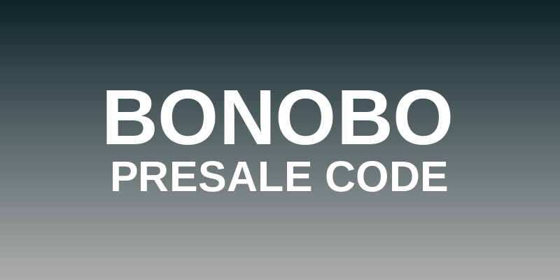 Bonobo Presale Code