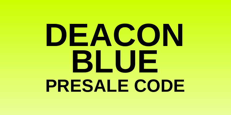Deacon Blue Presale Code