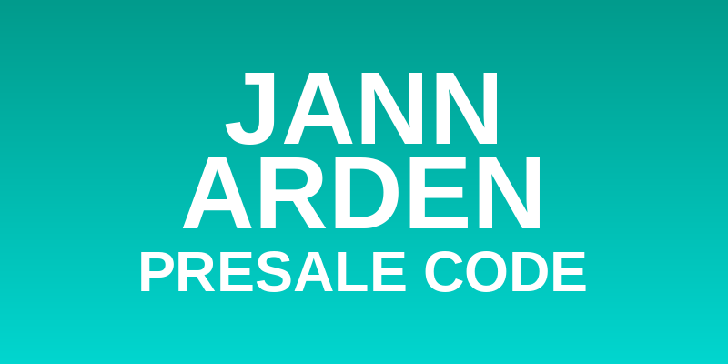 Jann Arden Presale Code