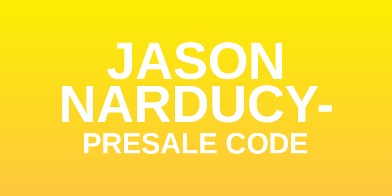 Jason Narducy- Presale Code