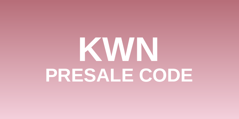 kwn Presale Code