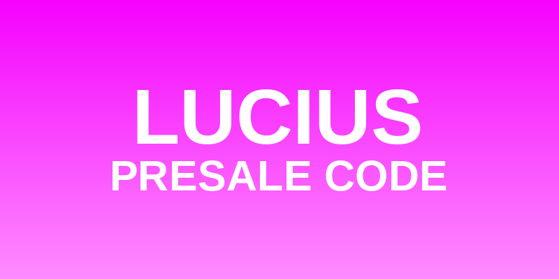 Lucius Presale Code