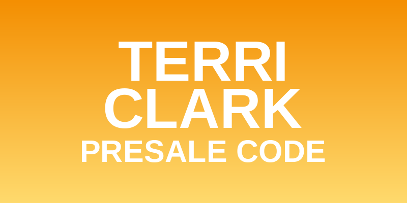 Terri Clark Presale Code