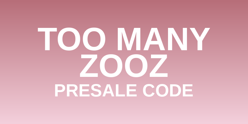 Too Many Zooz Presale Code