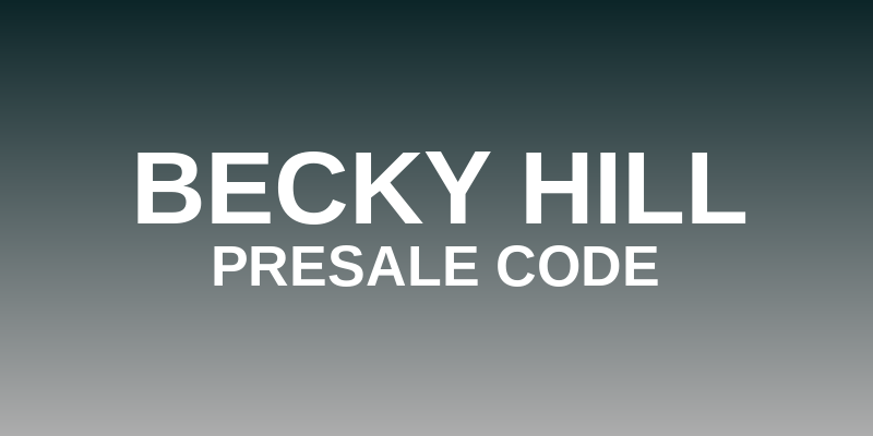 Becky Hill Presale Code