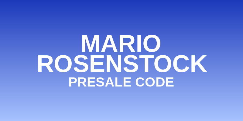 Mario Rosenstock Presale Code