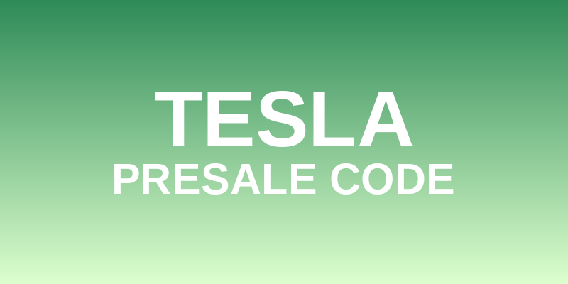 Tesla Presale Code